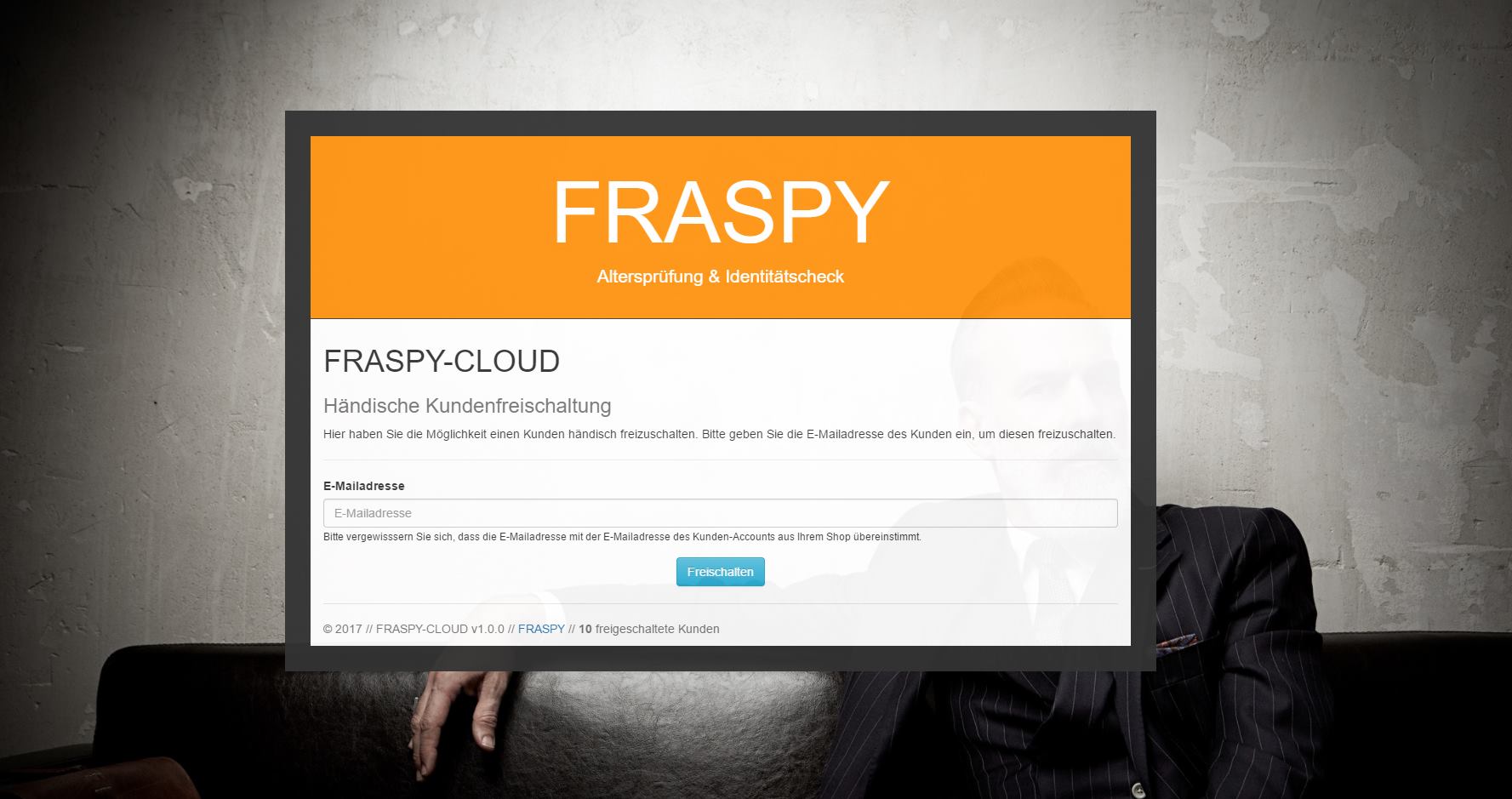 Über die gesicherte FRASPY-Cloud erhalten Sie Zugang um Ihre Kunden händisch freischalten zu können.
